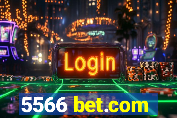 5566 bet.com